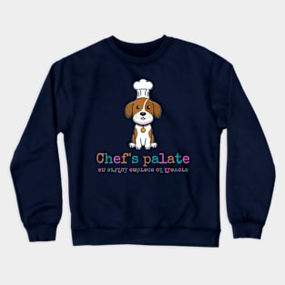 Dog Chef Crewneck Sweatshirt